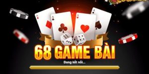 Tìm hiểu sơ lược về 68 game bài 