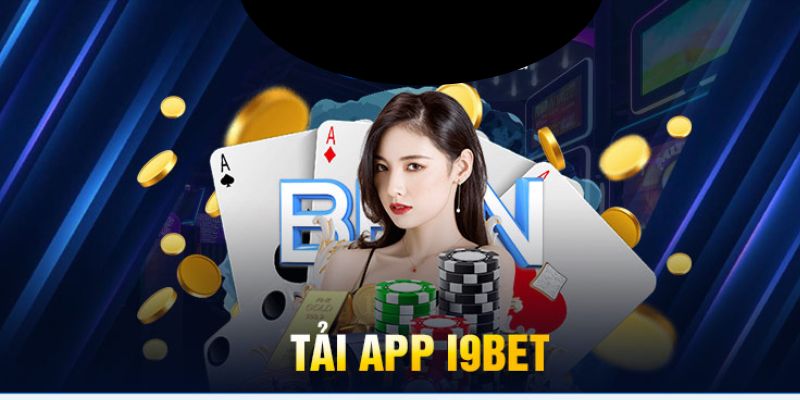 tải app i9bet cho android